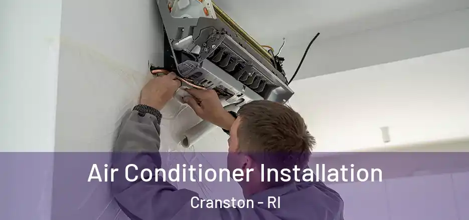  Air Conditioner Installation Cranston - RI