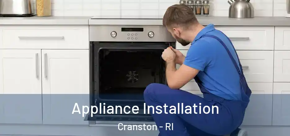  Appliance Installation Cranston - RI