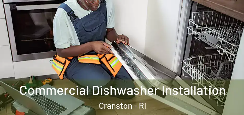  Commercial Dishwasher Installation Cranston - RI