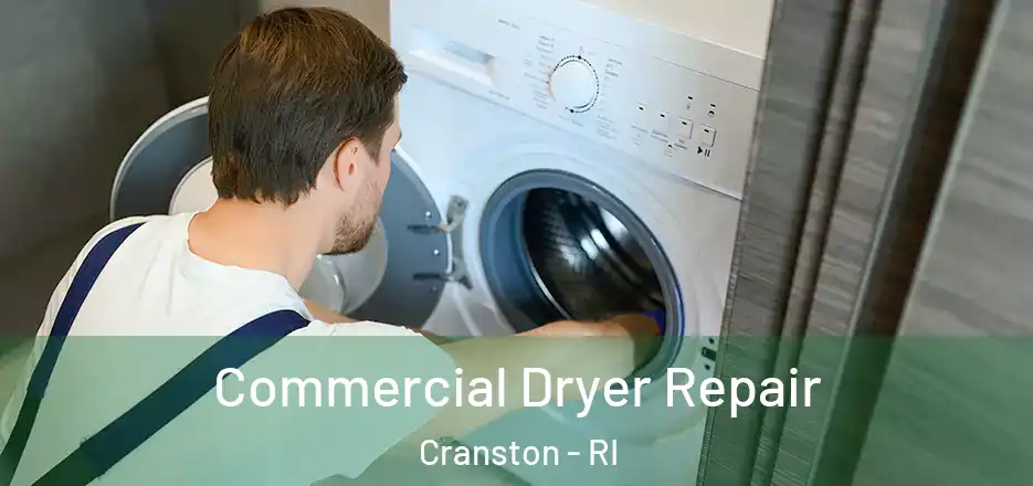  Commercial Dryer Repair Cranston - RI