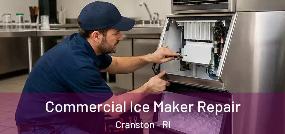 Commercial Ice Maker Repair Cranston - RI