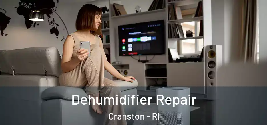  Dehumidifier Repair Cranston - RI