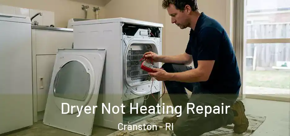 Dryer Not Heating Repair Cranston - RI