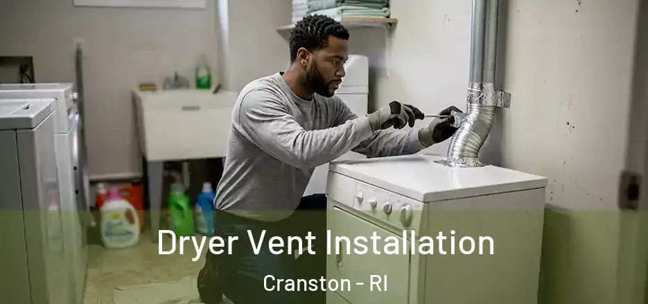  Dryer Vent Installation Cranston - RI