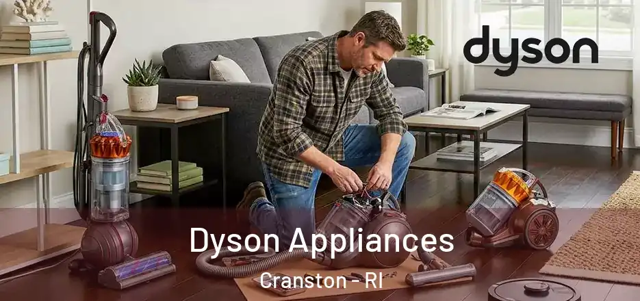  Dyson Appliances Cranston - RI