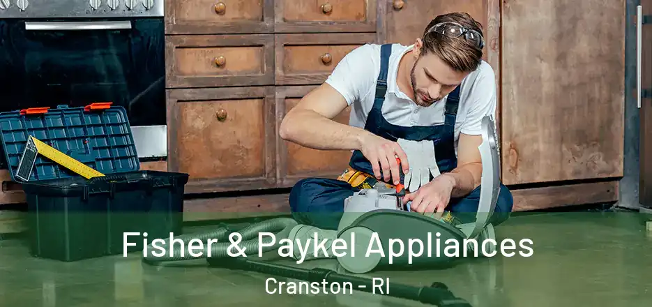  Fisher & Paykel Appliances Cranston - RI