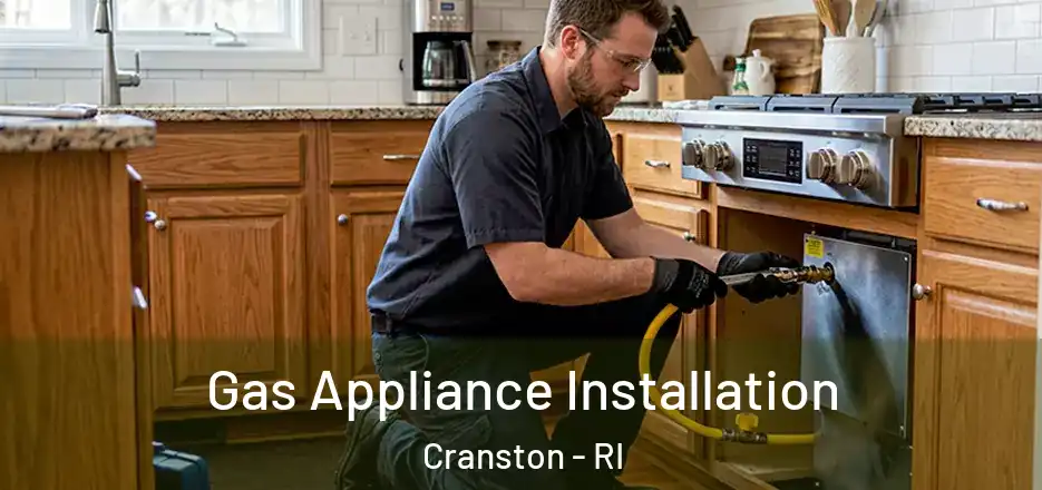  Gas Appliance Installation Cranston - RI