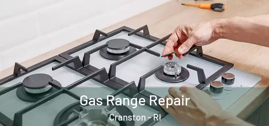  Gas Range Repair Cranston - RI