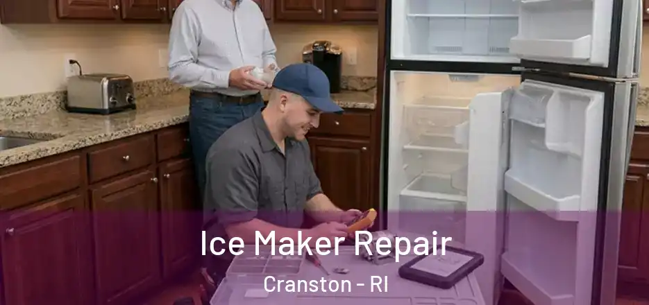  Ice Maker Repair Cranston - RI
