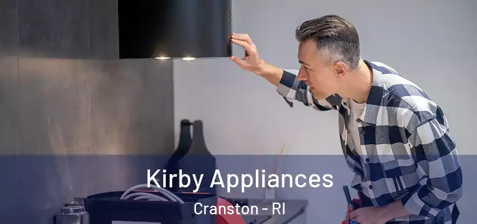 Kirby Appliances Cranston - RI