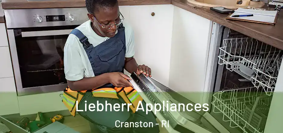  Liebherr Appliances Cranston - RI