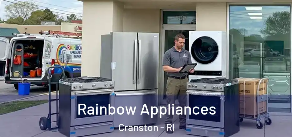  Rainbow Appliances Cranston - RI