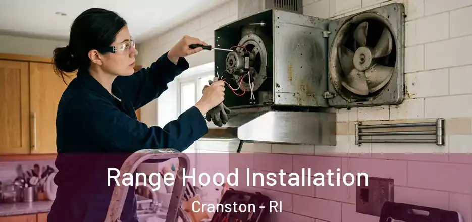 Range Hood Installation Cranston - RI