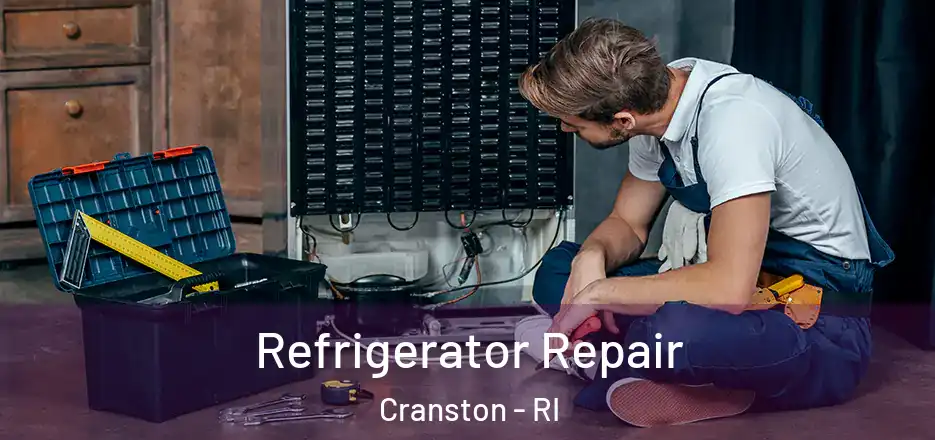  Refrigerator Repair Cranston - RI